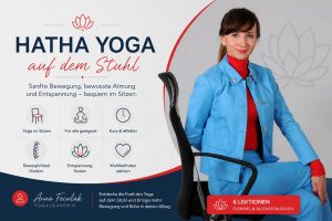 Hatha Yoga auf dem Stuhl – sanft, flexibel und alltagstauglich